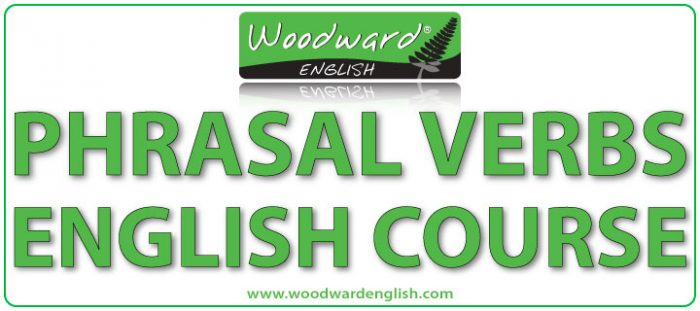 Phrasal Verbs in English Course - Woodward English