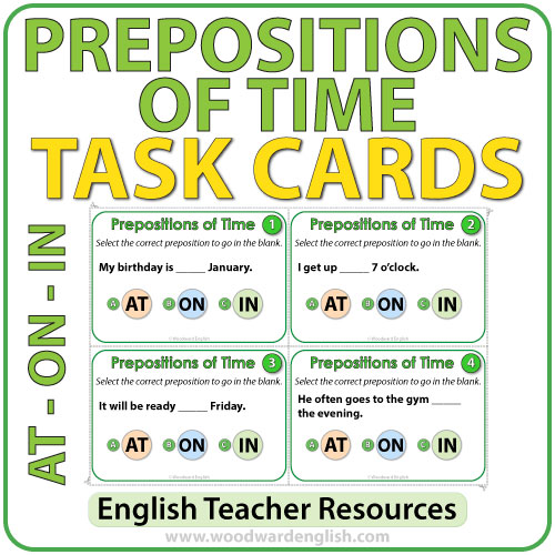 Prepositions of Time – ON, IN – Task Woodward